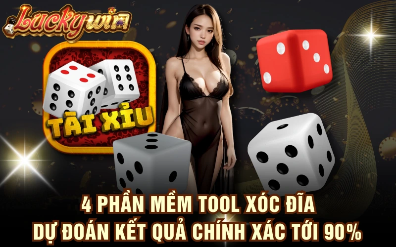 4 Phần Mềm Tool Xóc Đĩa Dự Đoán Kết Quả Chính Xác Tới 90% 4 4 Phần Mềm Tool Xóc Đĩa Dự Đoán Kết Quả Chính Xác Tới 90%