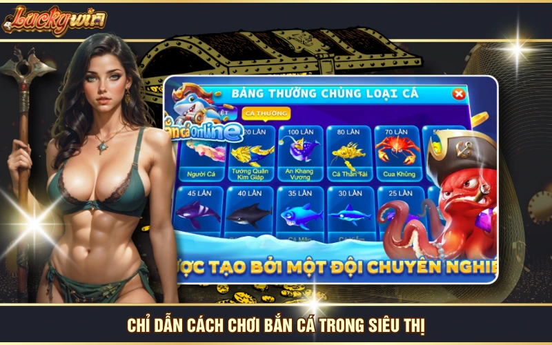 Chơi Bắn Cá Trong Siêu Thị - Game Đổi Xu Siêu Hấp Dẫn 6 Chỉ dẫn cách chơi bắn cá trong siêu thị