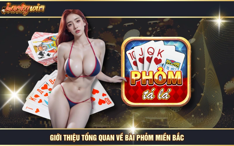 Cách Chơi Bài Phỏm Miền Bắc Với Hướng Dẫn Chi Tiết Nhất 5 Giới thiệu tổng quan về bài phỏm miền Bắc