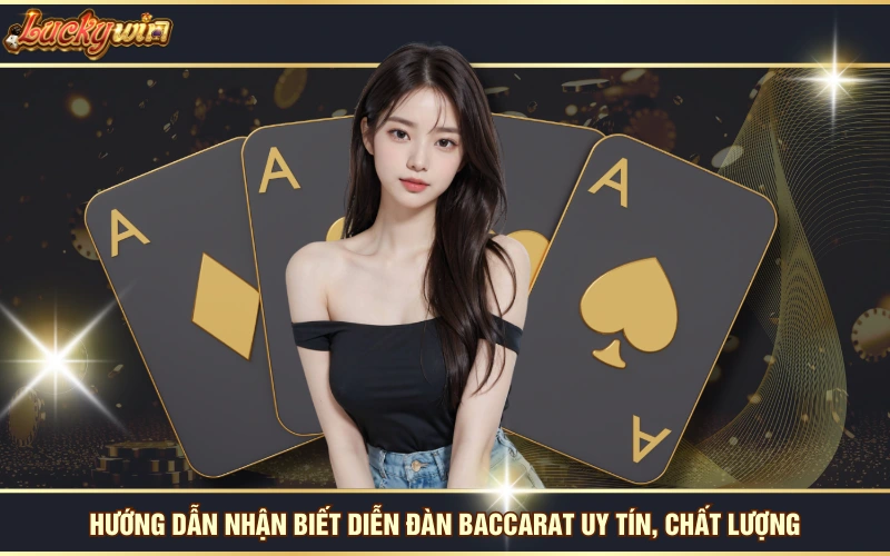 Nhóm kéo Baccarat 7 Hướng dẫn nhận biết diễn đàn Baccarat uy tín, chất lượng