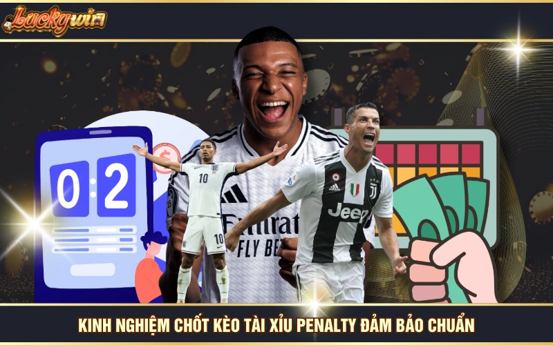 Tài Xỉu Penalty Tính Trong Mấy Trái - Cách Tính Chuẩn Nhất 7 Kinh nghiệm chốt kèo tài xỉu penalty đảm bảo chuẩn