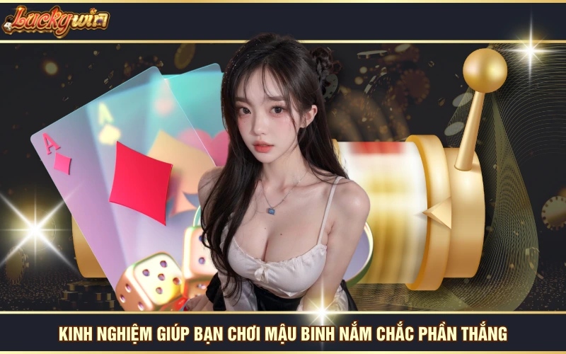 Cách Chơi Mậu Binh Online Với Hướng Dẫn Chi Tiết Từ LUCKYWIN 7 Kinh nghiệm giúp bạn chơi Mậu Binh nắm chắc phần thắng