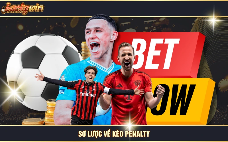 Đọc Hiểu Kèo Penalty Bóng Đá Và Phương Pháp Cá Độ Cực Chuẩn 5 Sơ lược về kèo Penalty
