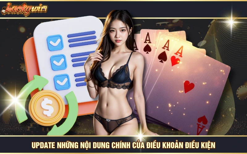 Điều Khoản Điều Kiện 5 Update những nội dung chính của điều khoản điều kiện