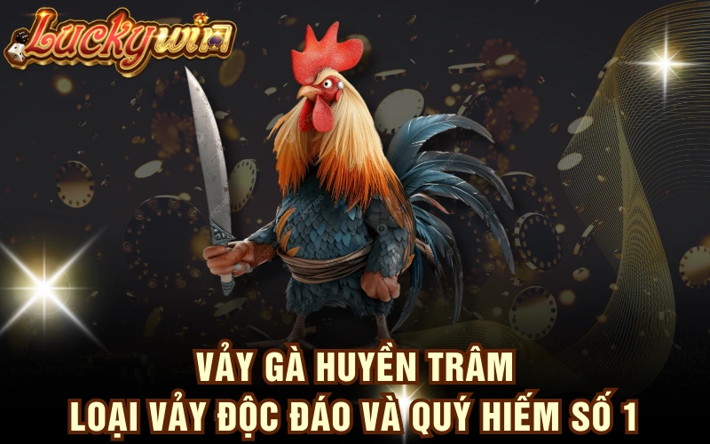 Vảy Gà Huyền Trâm - Loại Vảy Độc Đáo Và Quý Hiếm Số 1 4 Vảy Gà Huyền Trâm - Loại Vảy Độc Đáo Và Quý Hiếm Số 1